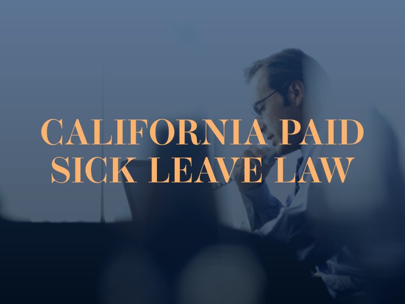 California Paid Sick Leave Law