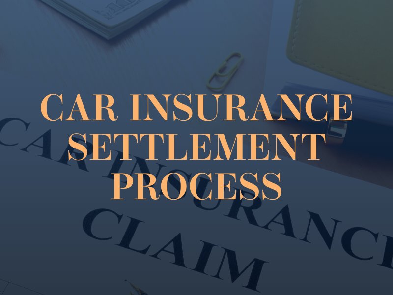 Car Accident Settlement Process