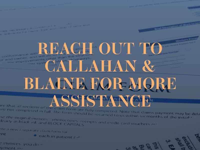 Reach out to Callahan & Blaine for more assistance