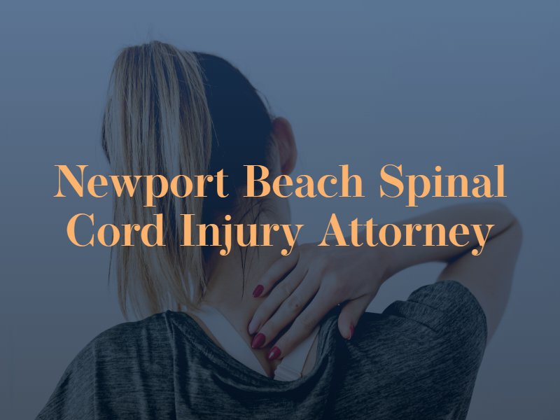 Newport Beach spinal cord injury lawyer