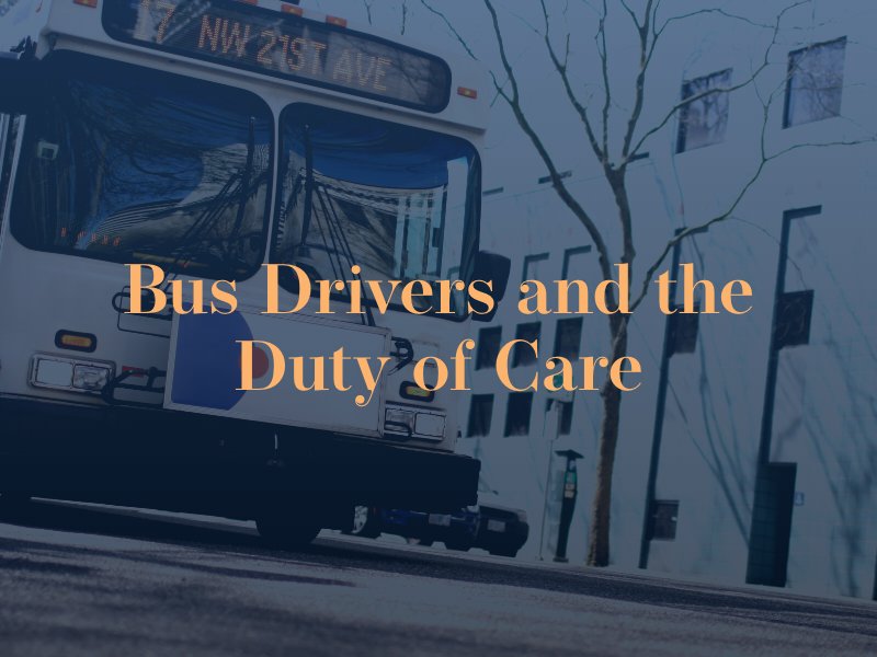bus drivers duty of care in a bus accident claim