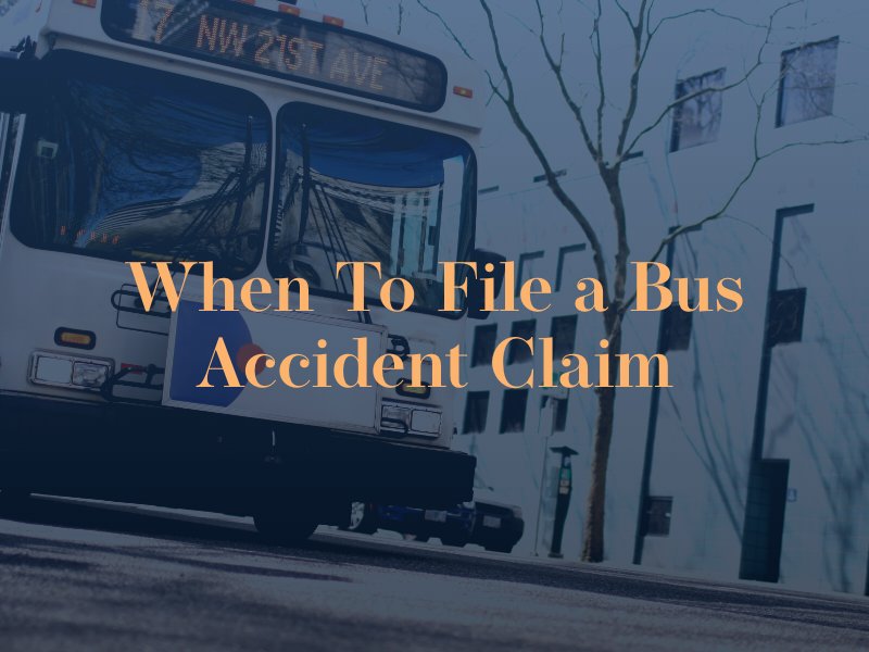 when to file a bus accident claim in california