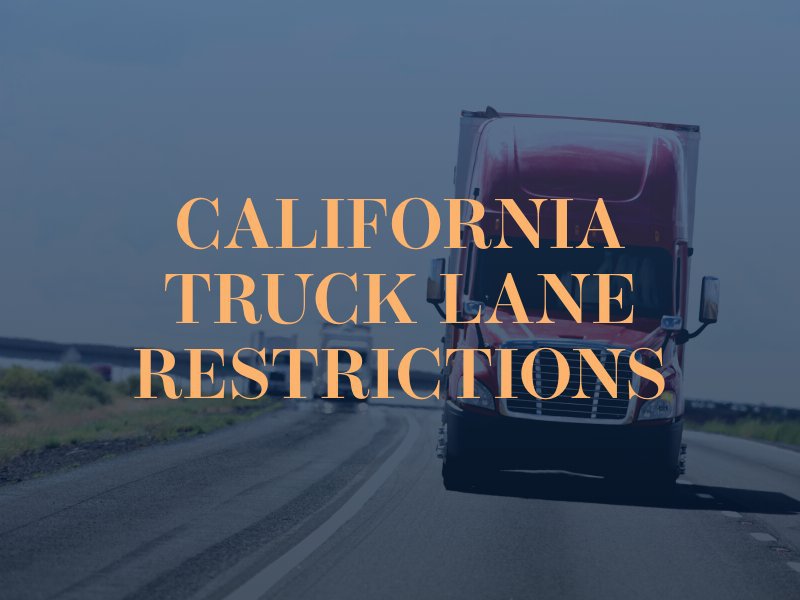 california truck lane restrictions