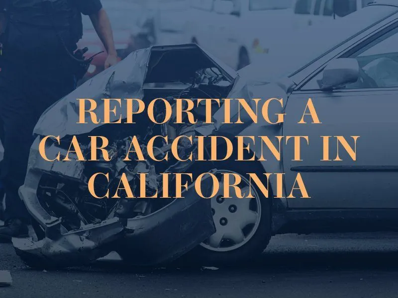 reporting car accident california